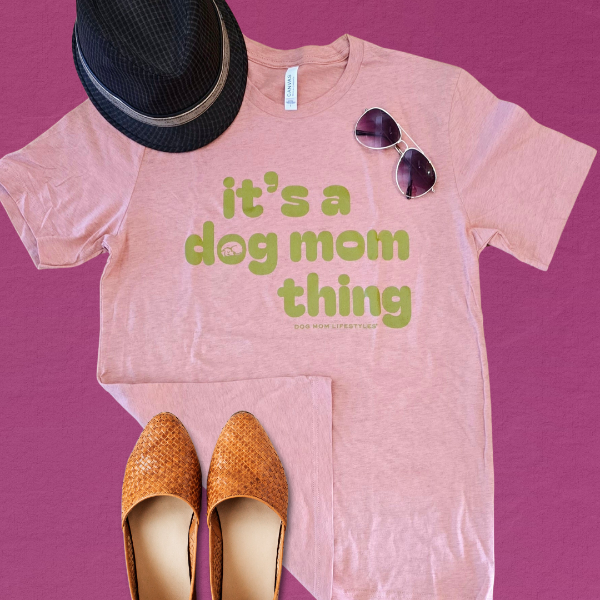 It's a Dog Mom Thing Tee